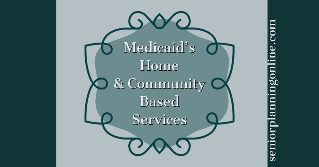 banner of medicaid's home and community based services