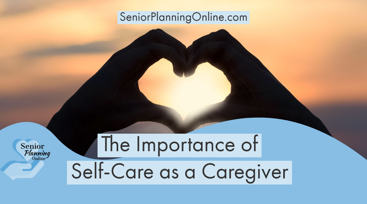 6 Tips to Prevent Caregiver Burnout - Senior Planning Online