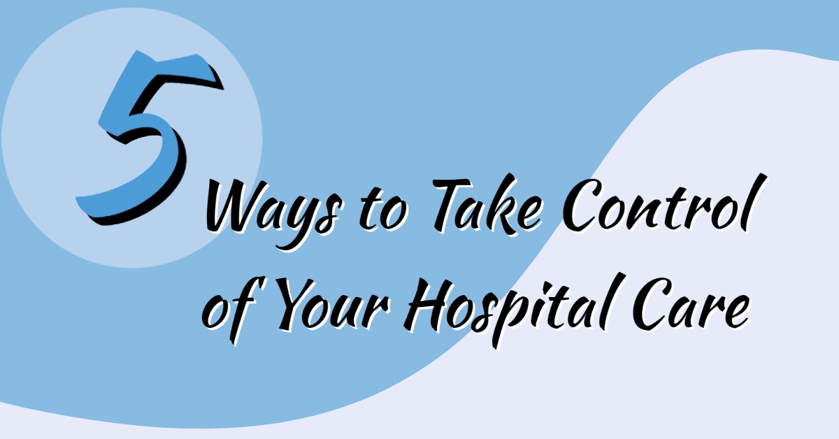 control your hospital care